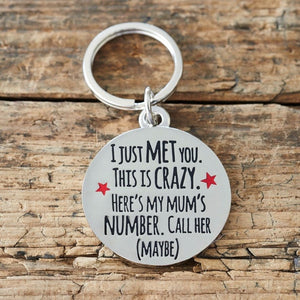 I Just Met You This Is Crazy Dog ID Name Tag - Dog Apparel