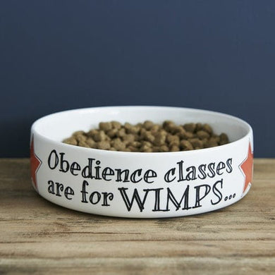 OBEDIENCE CLASSES ARE FOR WIMPS- DOD BOWL